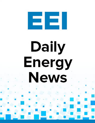 EEI Daily Energy News